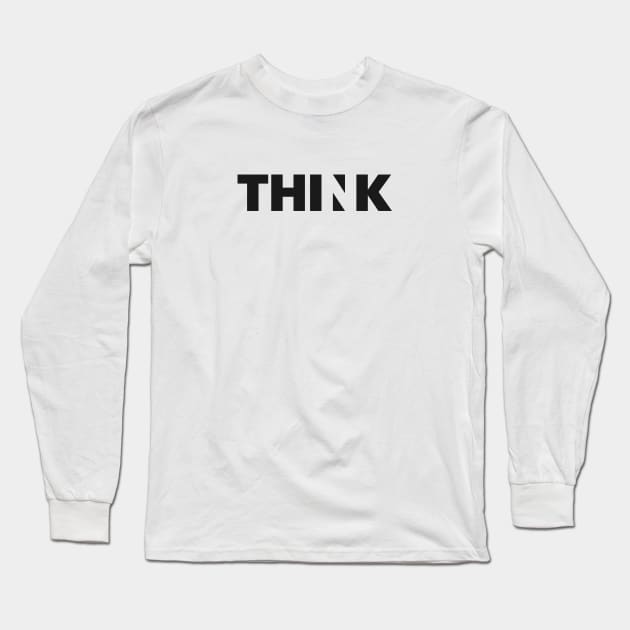 Think Long Sleeve T-Shirt by ezwearbox